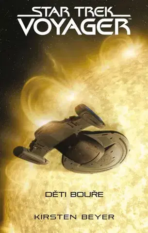 Sci-fi a fantasy Star Trek: Voyager – Děti bouře - Kirsten Beyer
