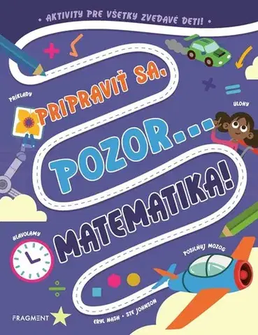 Príprava do školy, pracovné zošity Pripraviť sa, pozor... MATEMATIKA! - Eryl Nash,Viktória Floreková