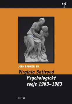 Eseje, úvahy, štúdie Virginia Satirová Psychologické eseje 1963-1983
