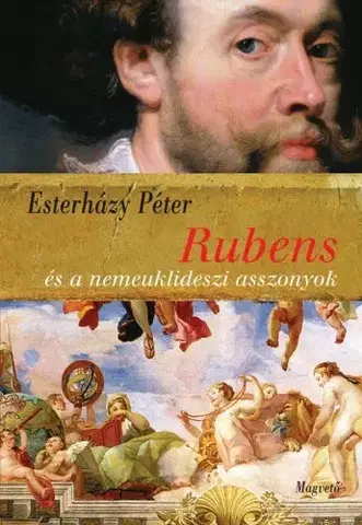 Svetová beletria Rubens és a nemeuklideszi asszonyok - Péter Esterházy