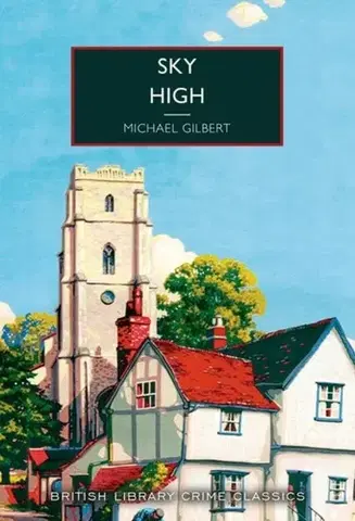 Detektívky, trilery, horory Sky High - Michael Gilbert