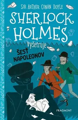Detektívky, trilery, horory Sherlock Holmes vyšetruje: Šesť Napoleonov - Arthur Conan Doyle a Stephanie Baudet