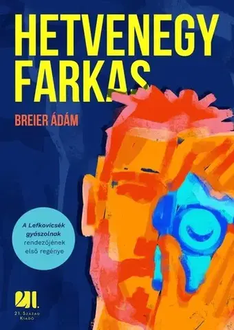 Beletria - ostatné Hetvenegy farkas - Ádám Breier