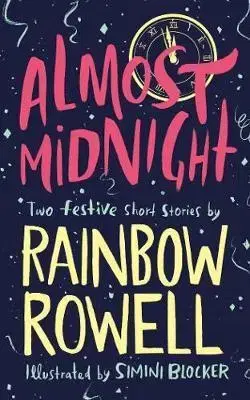 V cudzom jazyku Almost Midnight: Two Festive Short Stories - Rainbow Rowell