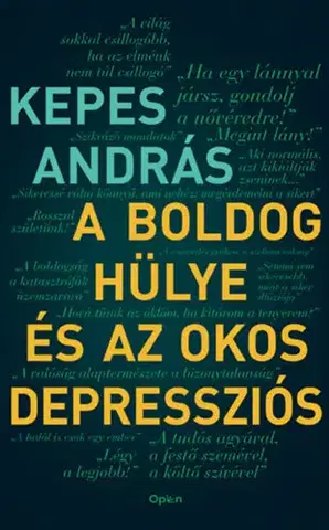 Fejtóny, rozhovory, reportáže A boldog hülye és az okos depressziós - András Kepes