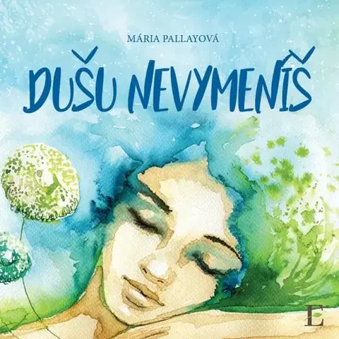 Slovenská poézia Dušu nevymeníš - Mária Pallayová