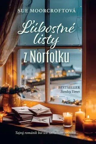 Romantická beletria Ľúbostné listy z Norfolku - Sue Moorcroftová