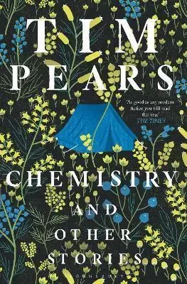 Svetová beletria Chemistry and Other Stories - Tim Pears