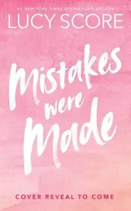Romantická beletria Mistakes Were Made - Lucy Score