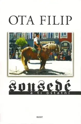 Romantická beletria Sousedé a ti ostatní - Ota Filip