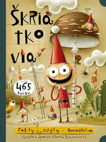 Leporelá, krabičky, puzzle knihy Škriatkovia - Maciej Szymanowicz,Sibyla Mislovičová