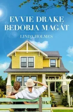 Romantická beletria Evvie Drake bedobja magát - Linda Holmes