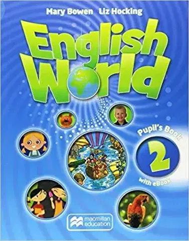 Učebnice a príručky English World 2 Pupil's Book + eBook - Liz Hocking,Mary Bowen