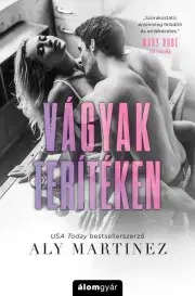 Erotická beletria Vágyak terítéken - Aly Martinezová