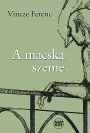 Svetová beletria A macska szeme - Ferenc Vincze