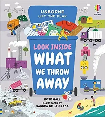 Leporelá, krabičky, puzzle knihy Look Inside What We Throw Away - Rose,Sandra de la Prada