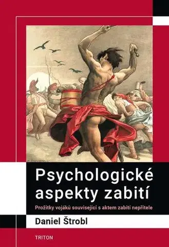 Psychológia, etika, logika Psychologické aspekty zabití - Daniel Štrobl