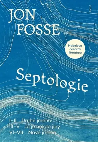 Svetová beletria Septologie - Jon Fosse,Daniela Mrázová