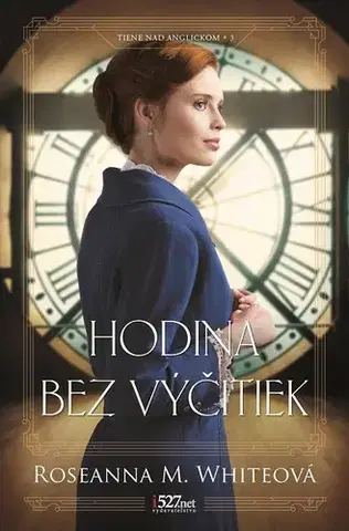 Historické romány Hodina bez výčitiek - Roseanna M. White