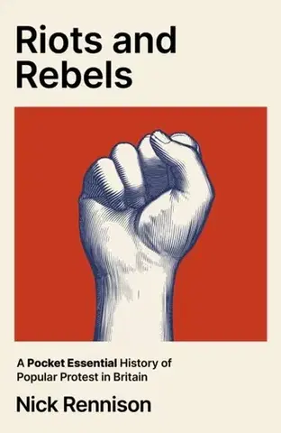 História Riots and Rebels - Nick Rennison