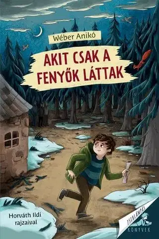 Rozprávky Akit csak a fenyők láttak - Anikó Wéber