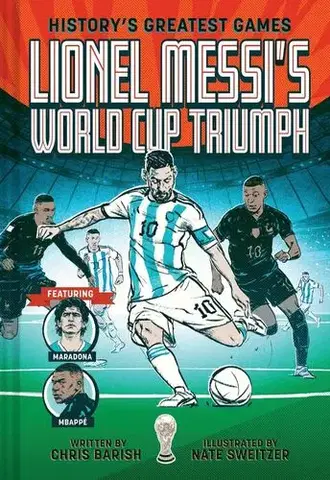 Komiksy Lionel Messi's World Cup Triumph - Chris Barish,Nate Sweitzer