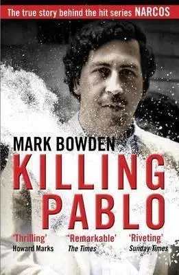 Biografie - ostatné Killing Pablo - Mark Bowden