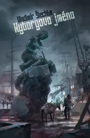 Sci-fi a fantasy Kyborgovo jméno - Vladimír Šlechta
