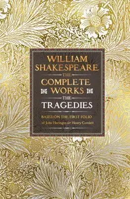 Dráma, divadelné hry, scenáre William Shakespeare Complete Works The Tragedies - William Shakespeare