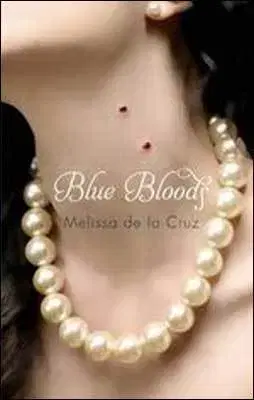 Cudzojazyčná literatúra Blue Bloods - Melissa De La Cruz