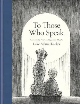 Partnerstvo a rodičovstvo - ostatné To Those Who Speak - Luke Adam Hawker