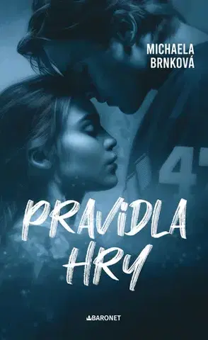 Romantická beletria Pravidla hry - Michaela Brnková