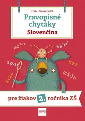 Slovenský jazyk Pravopisné chytáky, Slovenčina: Pre žiakov 2. ročníka základných škôl - Eva Dienerová