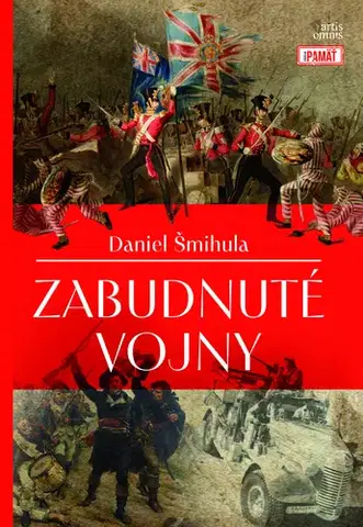 História - ostatné Zabudnuté vojny - Daniel Šmihula