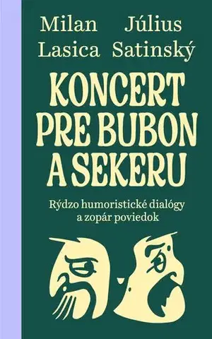 Pre deti a mládež - ostatné Koncert pre bubon a sekeru - Július Satinský a Milan Lasica