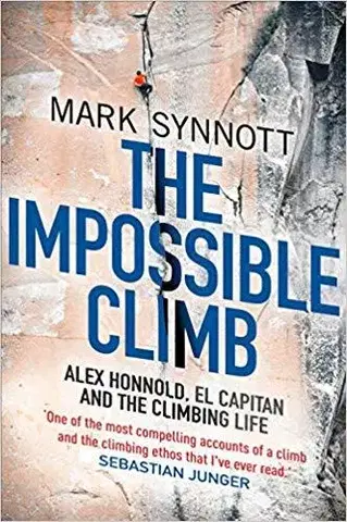 Turistika, horolezectvo The Impossible Climb - Mark Synnott