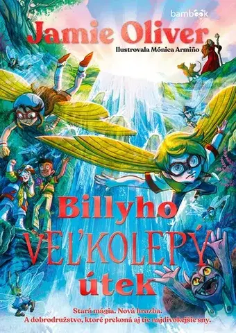 Dobrodružstvo, napätie, western Billyho veľkolepý útek - Oliver Jamie,Mónica Arminová,Diana Kendrová