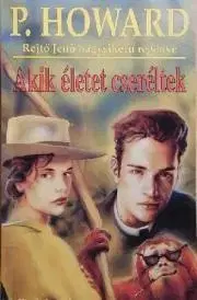 Dobrodružstvo, napätie, western Akik életet cseréltek - Jenő Rejtő
