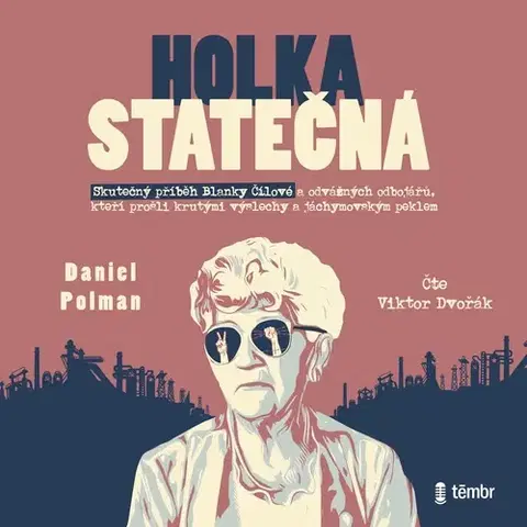 Biografie - ostatné Témbr Holka statečná - Životní příběh Blanky Čílové