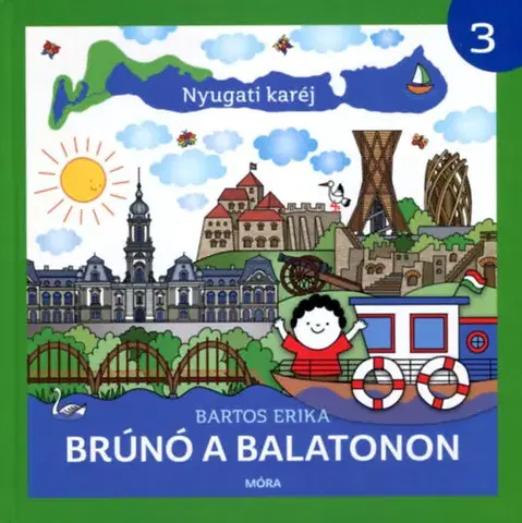 Rozprávky Brúnó a Balatonon 3: Nyugati karéj - Erika Bartos
