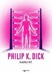 Sci-fi a fantasy Kamu Rt. - K. Dick Philip