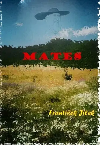 Humor a satira Mates - František Jílek