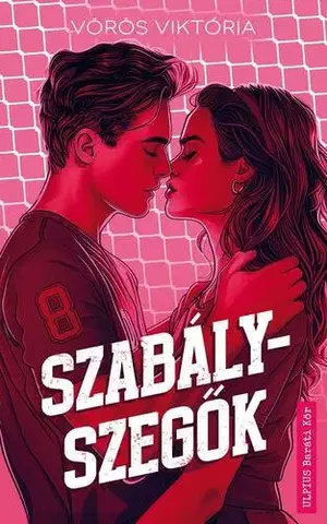 Erotická beletria Szabályszegők - Vörös Viktória