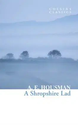 Svetová poézia A Shropshire Lad - A. E. Housman