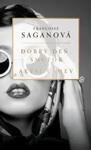 Romantická beletria Dobrý deň, smútok / Akýsi úsmev - Françoise Sagan