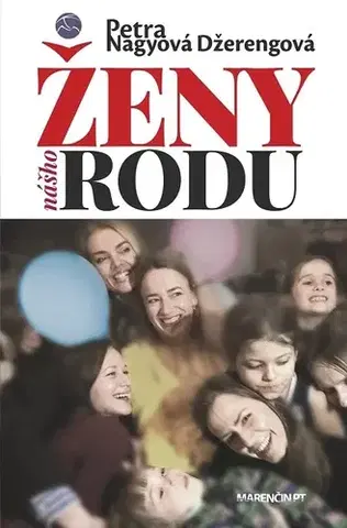 Romantická beletria Ženy nášho rodu - Petra Nagyová Džerengová