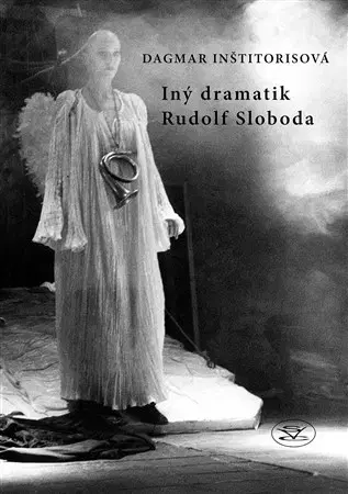 Literatúra Iný dramatik Rudolf Sloboda - Dagmar Inštitorisova