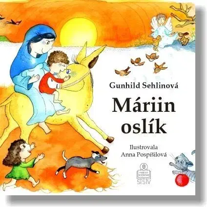 Náboženská literatúra pre deti Máriin oslík - Gunhild Sehlinová,Anna Pospíšilová