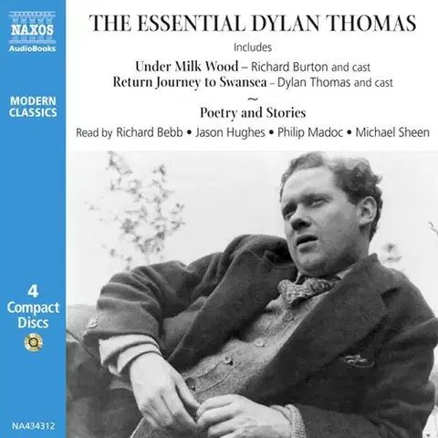 Svetová beletria Naxos Audiobooks The Essential Dylan Thomas (EN)
