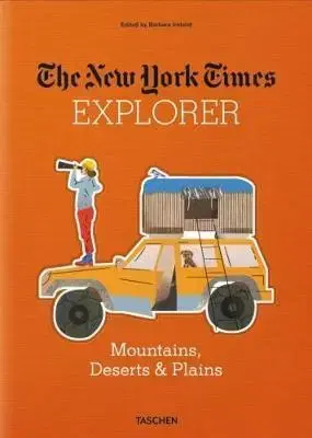 Geografia - ostatné The New York Times Explorer. Mountains, Deserts & Plains - Barbara Ireland